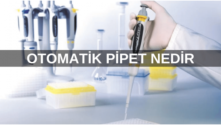 Otomatik Pipet: Sıvı Aktarımında Kolaylık Sağlayan Laboratuvar Cihazı